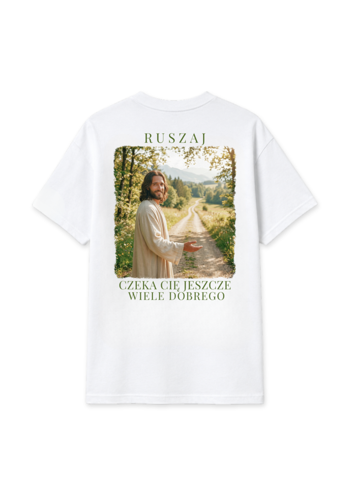 Jezus – Ruszaj. Czeka Cię jeszcze wiele dobrego